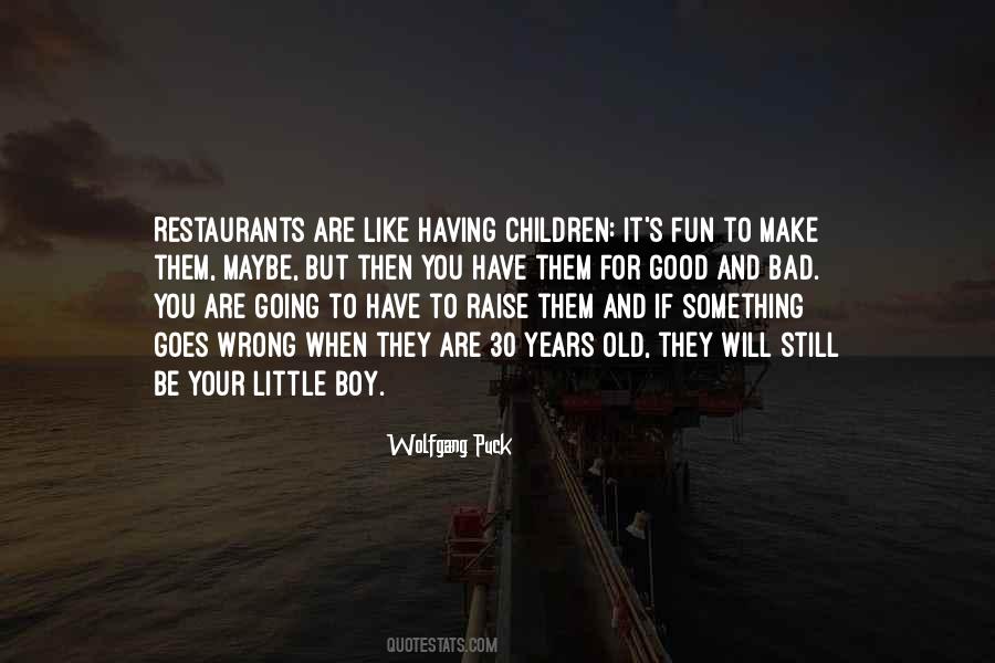 Wolfgang Puck Quotes #1462965