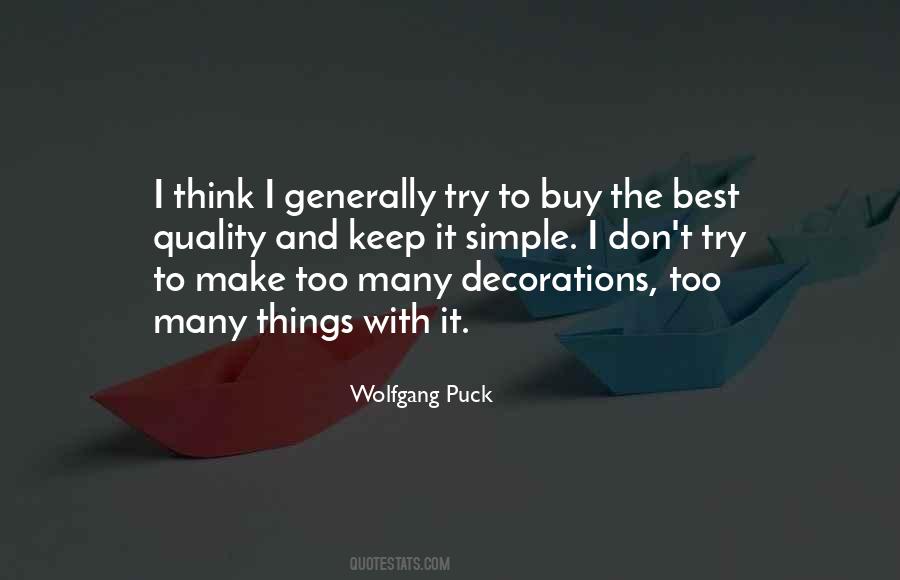 Wolfgang Puck Quotes #1826667