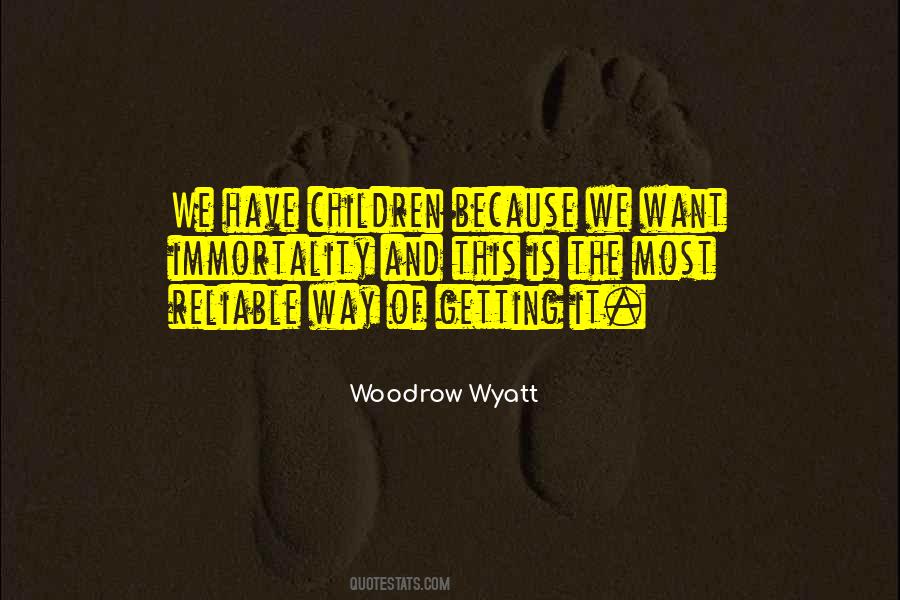 Woodrow Wyatt Quotes #1715282