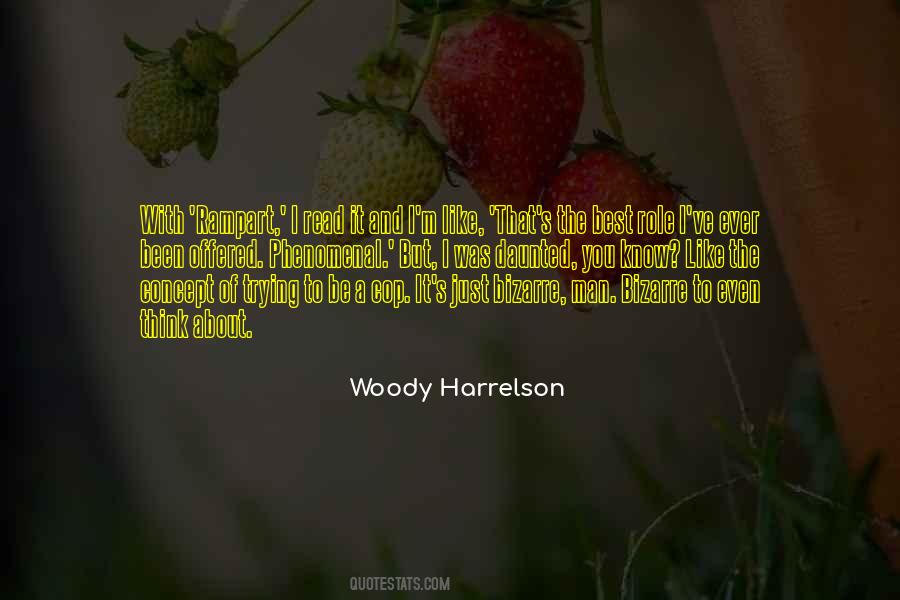 Woody Harrelson Quotes #1088017