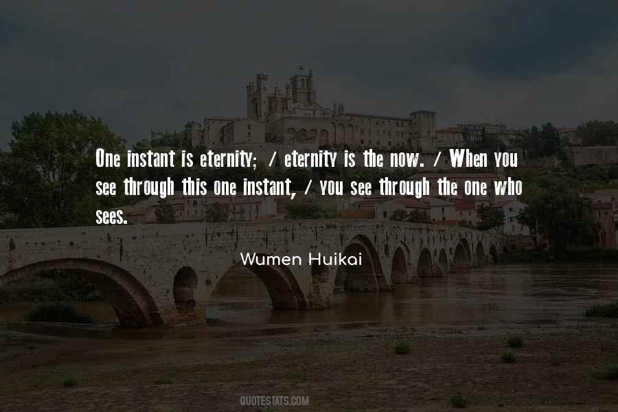 Wumen Huikai Quotes #1564729