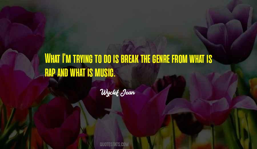 Wyclef Jean Quotes #256362