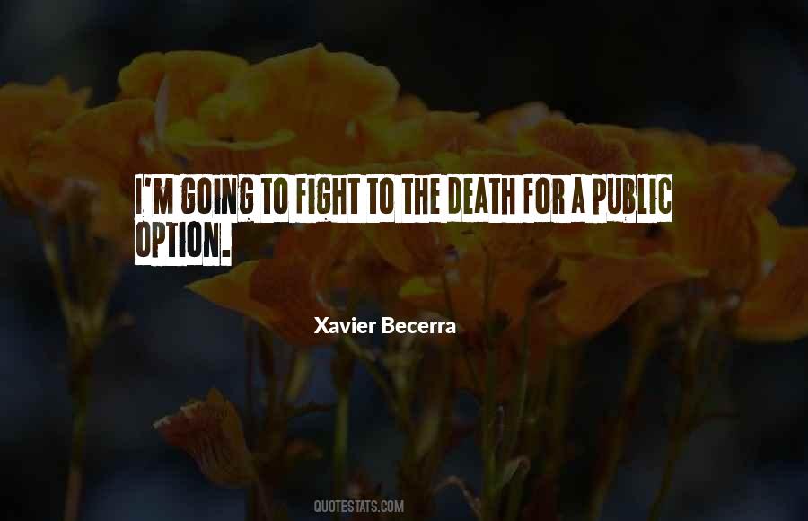 Xavier Becerra Quotes #1735377