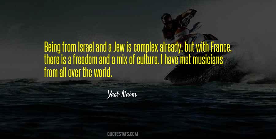 Yael Naim Quotes #1348998