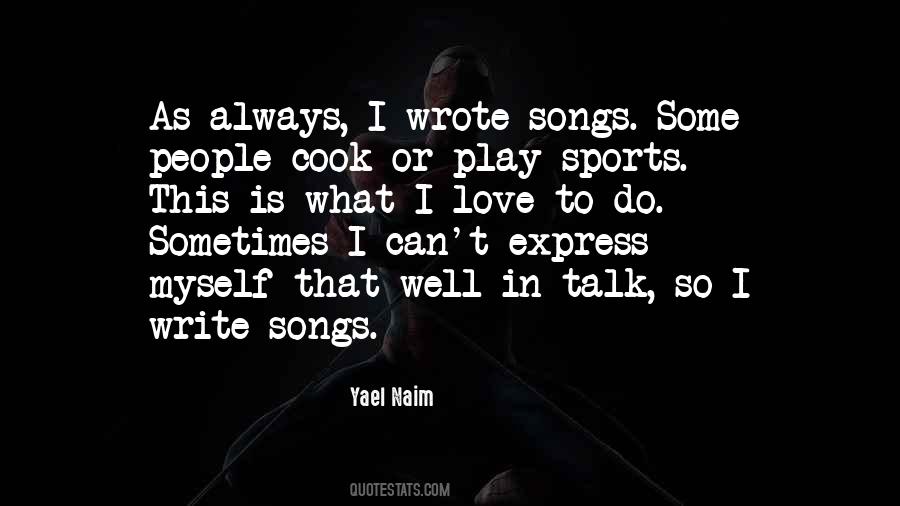 Yael Naim Quotes #1413507