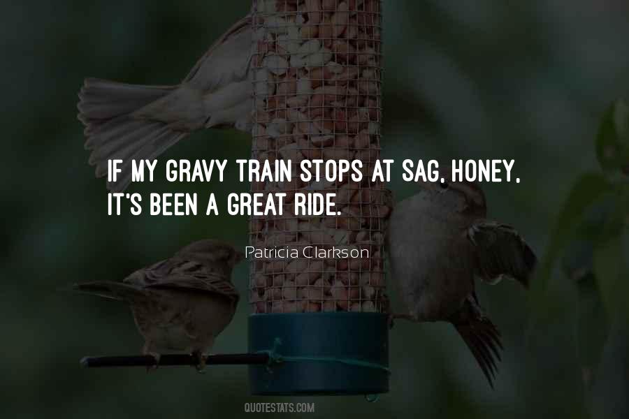 Quotes About Gravy Train #505452