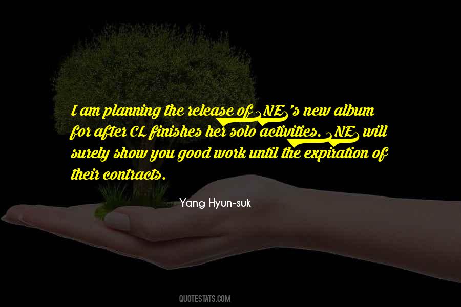 Yang Hyun Suk Quotes #1405763