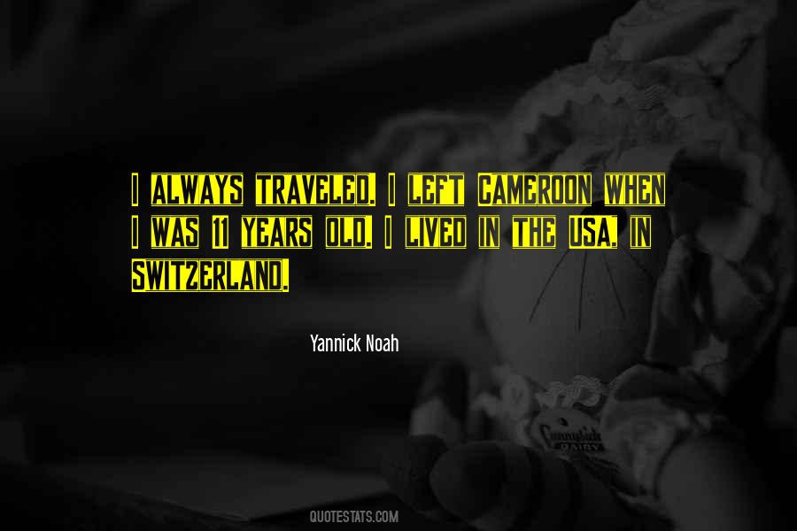 Yannick Noah Quotes #1481617