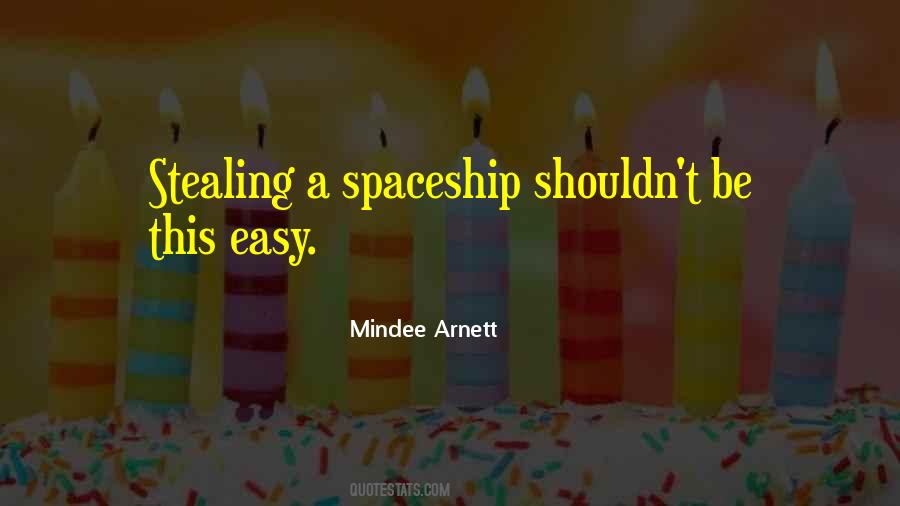 Quotes About Spaceship #360165