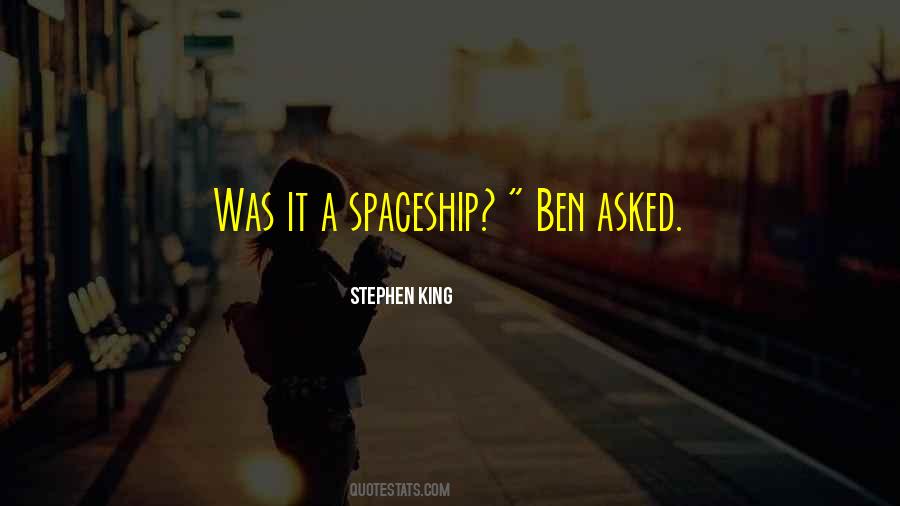 Quotes About Spaceship #636745