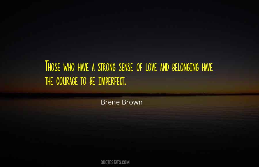 Quotes About Love And Be Strong #82684