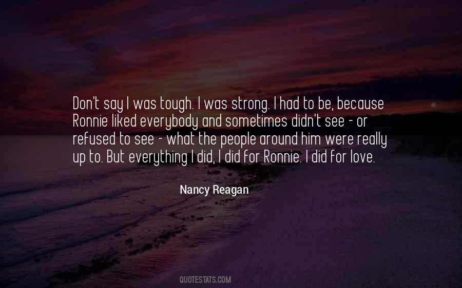 Quotes About Love And Be Strong #891201