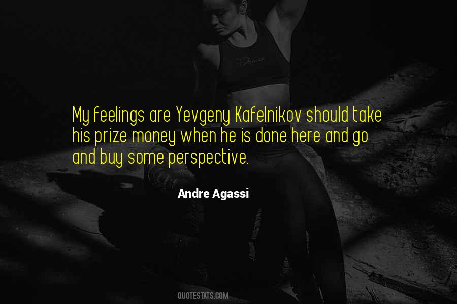 Yevgeny Kafelnikov Quotes #1760589