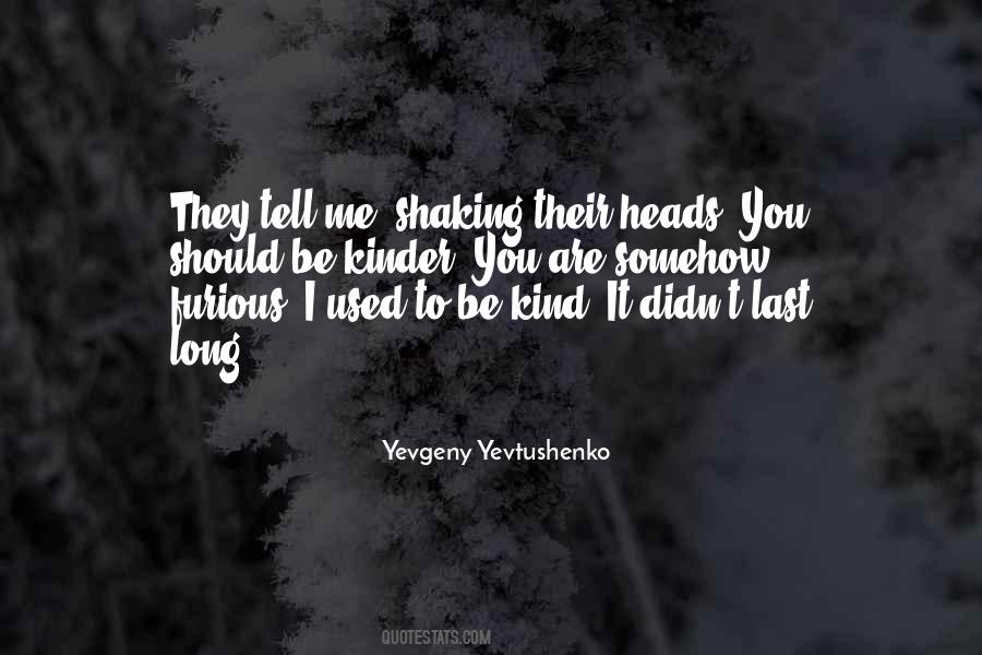 Yevgeny Yevtushenko Quotes #738599