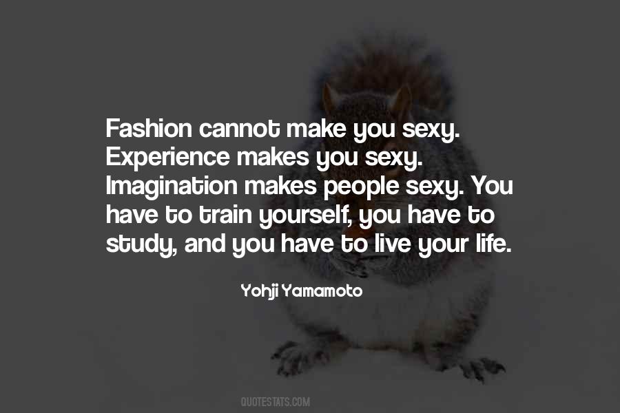 Yohji Yamamoto Quotes #1069016