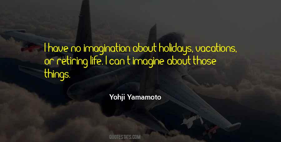 Yohji Yamamoto Quotes #1334487