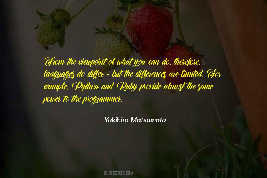 Yukihiro Matsumoto Quotes #1245398