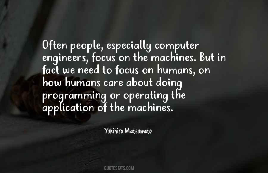 Yukihiro Matsumoto Quotes #1747121