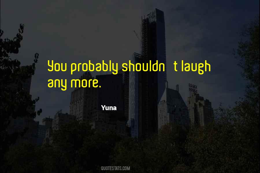 Yuna Quotes #750867