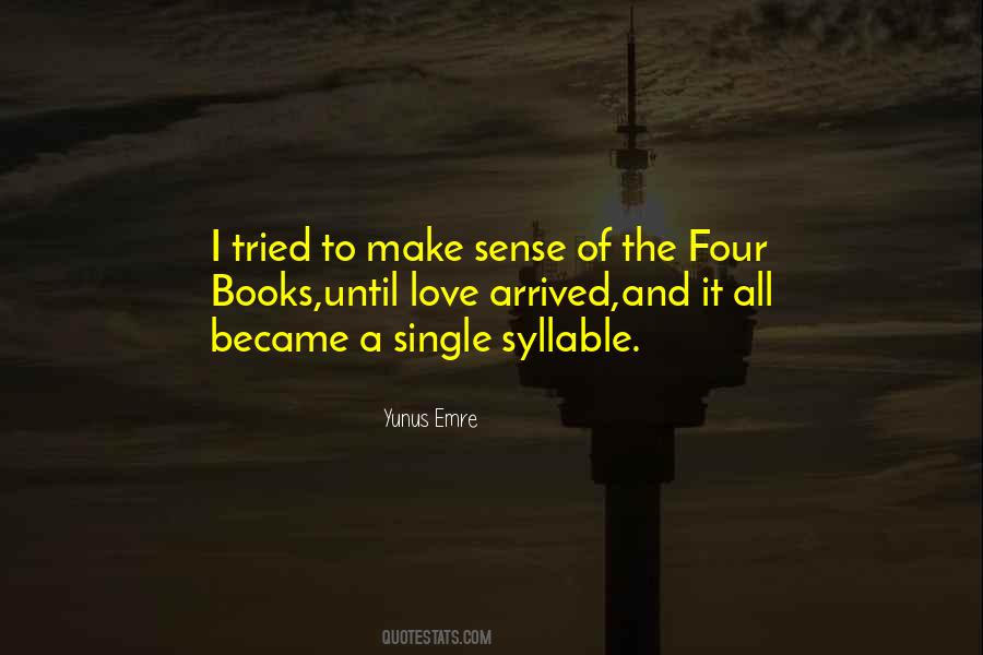Yunus Emre Quotes #1316567