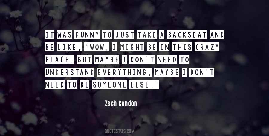 Zach Condon Quotes #781274