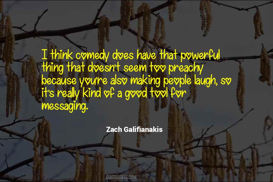 Zach Galifianakis Quotes #1132485