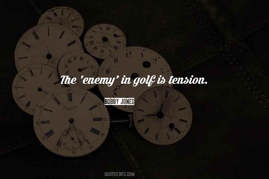 Quotes About Tension #1331821