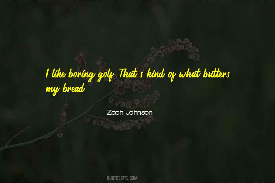 Zach Johnson Quotes #1233015