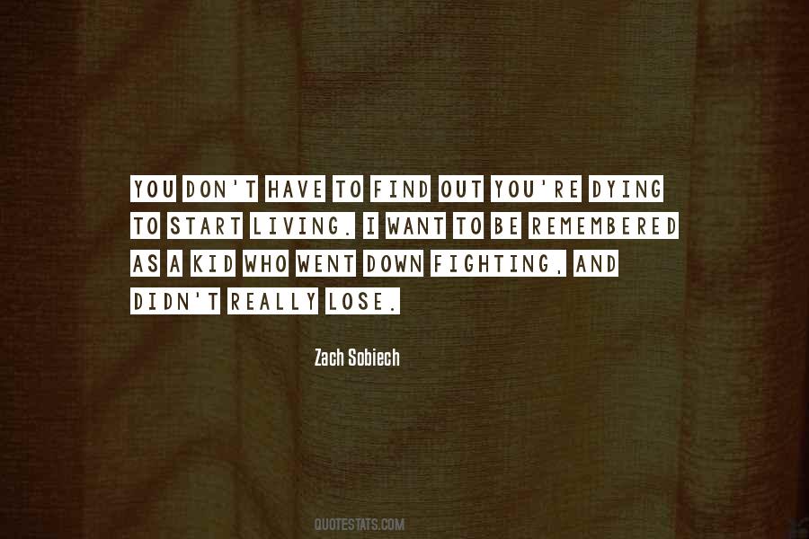 Zach Sobiech Quotes #1868088