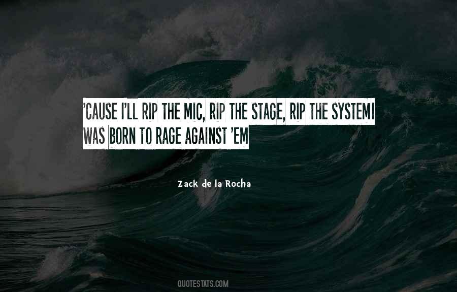 Zack De La Rocha Quotes #539403