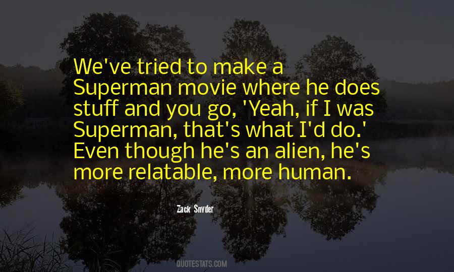 Zack Snyder Quotes #1308759
