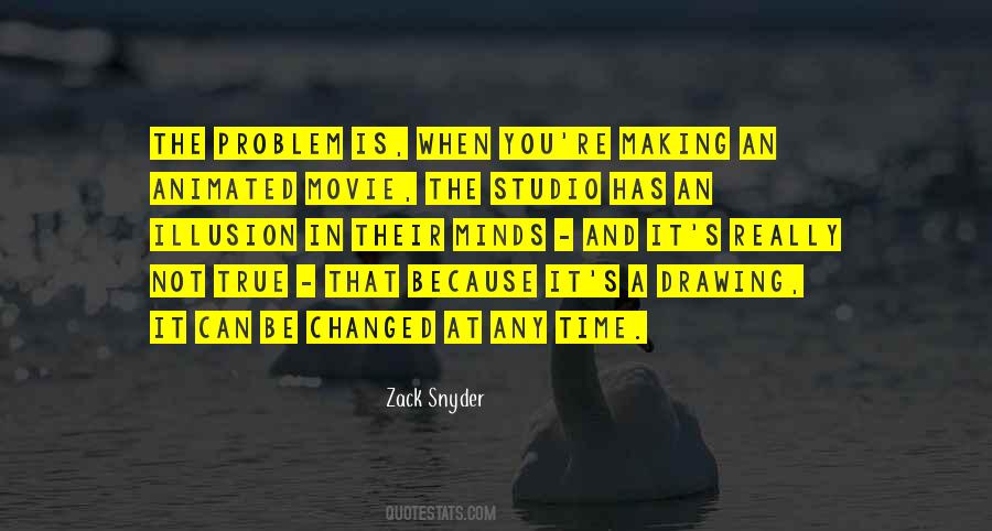 Zack Snyder Quotes #1313353