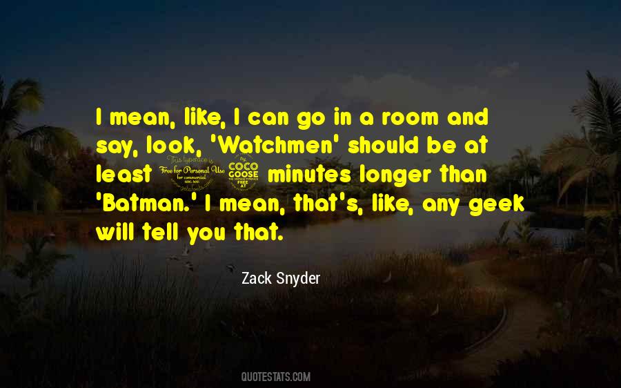 Zack Snyder Quotes #1829569