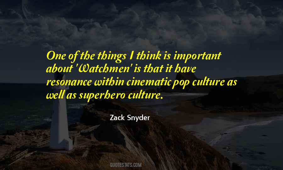 Zack Snyder Quotes #524011