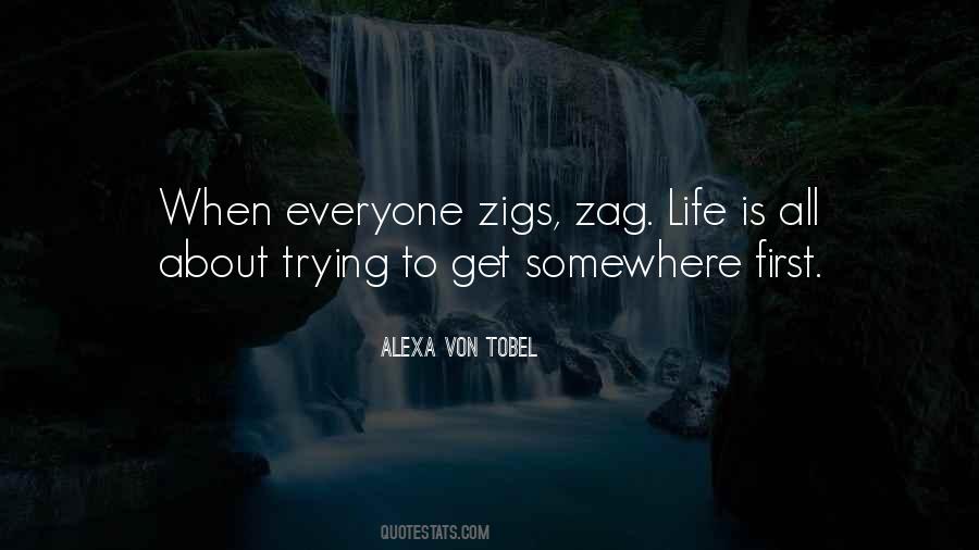 Zag Quotes #1627056 Zag Quotes #1627056