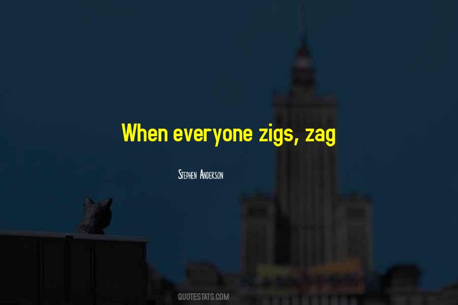 Zag Quotes #563635