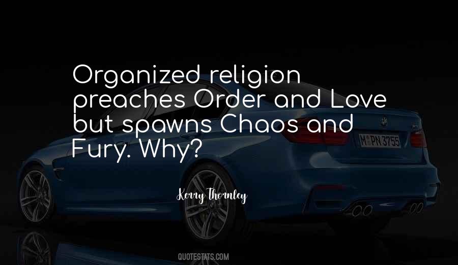 Quotes About Organized Chaos #770028