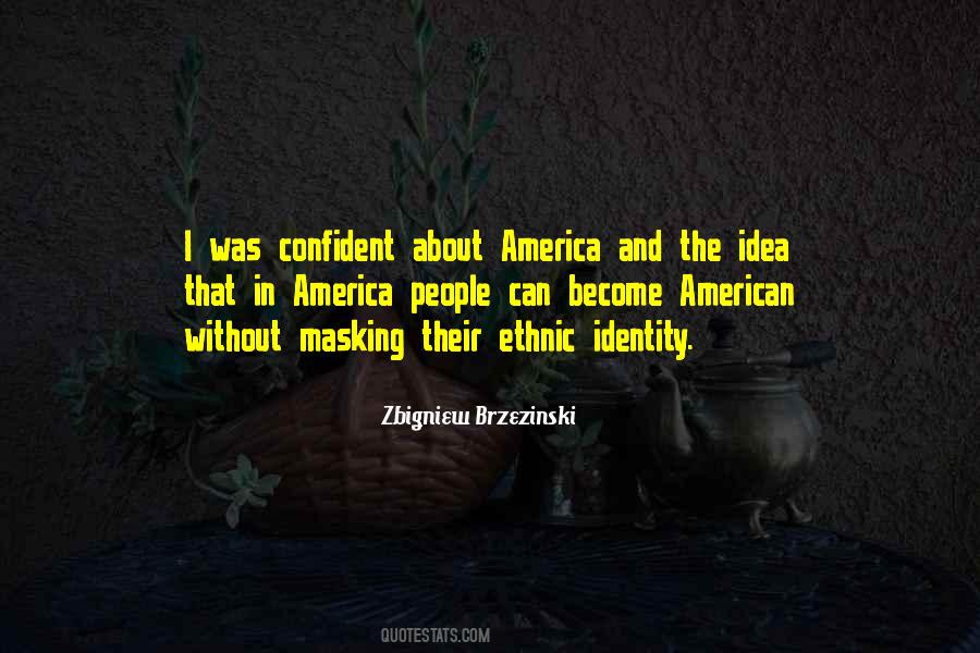 Zbigniew Brzezinski Quotes #935476