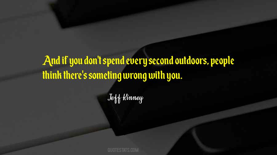 Quotes About Being Outdoors #242126