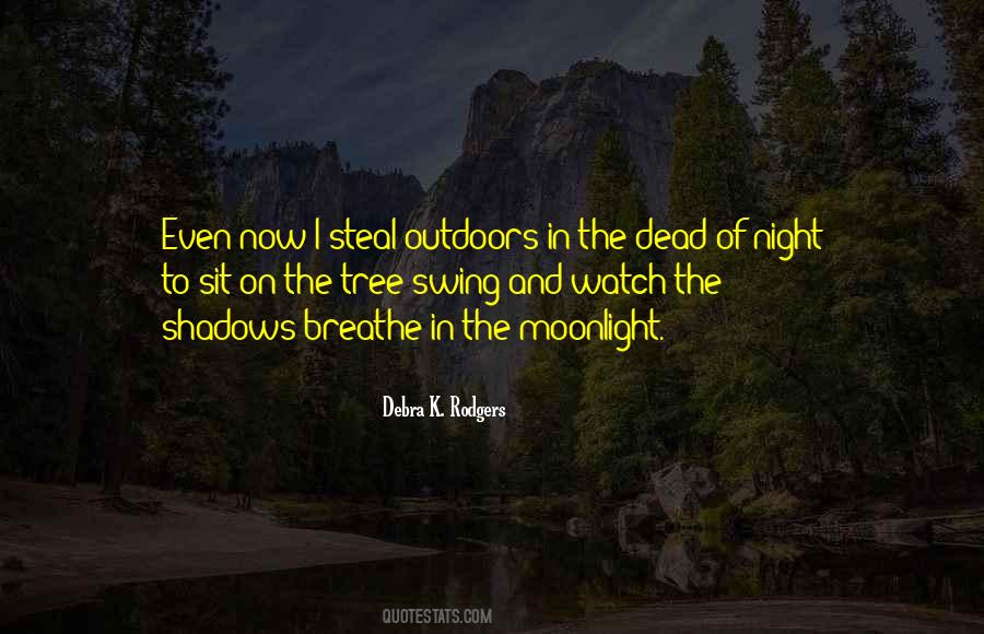 Quotes About Being Outdoors #310230