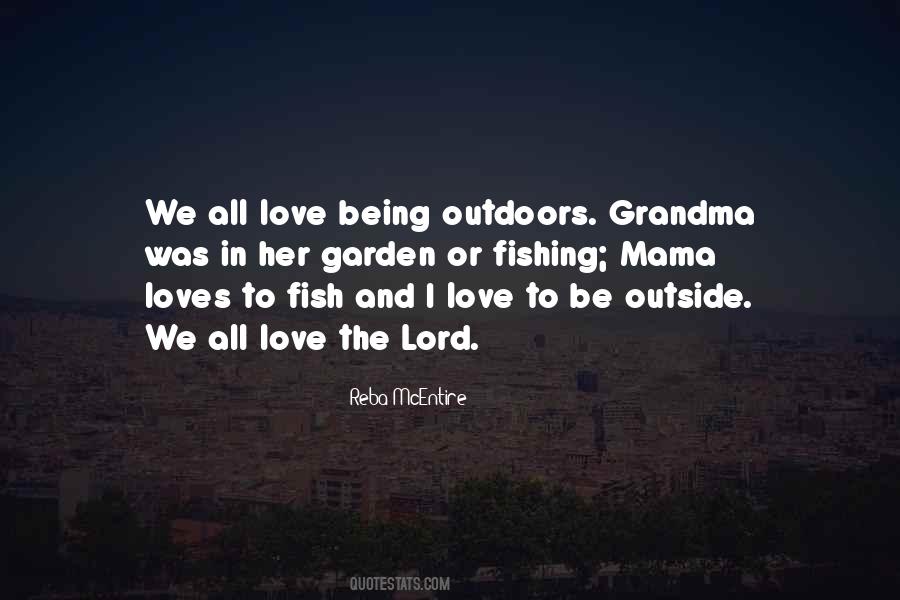 Quotes About Being Outdoors #516483