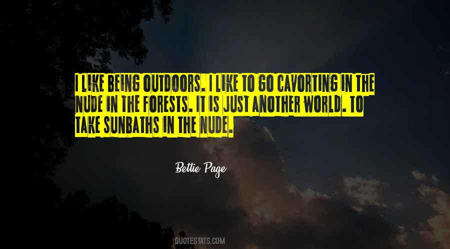 Quotes About Being Outdoors #734982