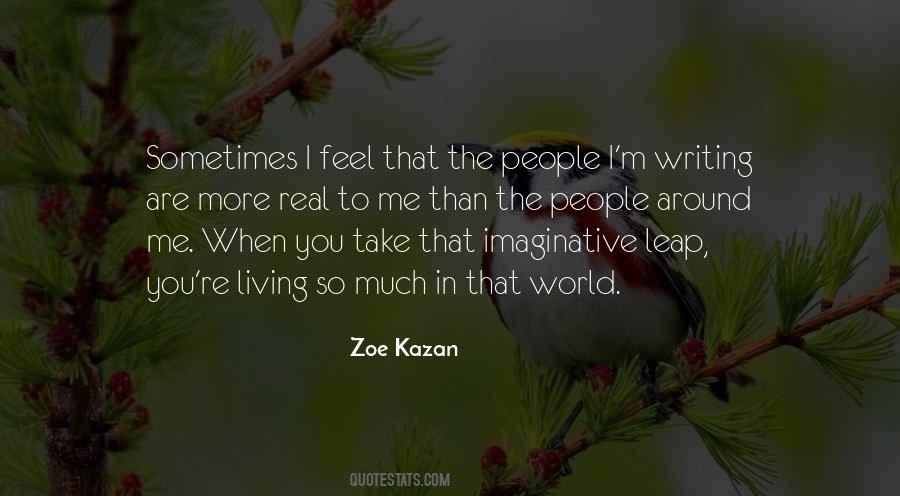 Zoe Kazan Quotes #1497929