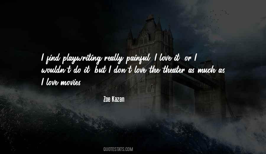 Zoe Kazan Quotes #187137