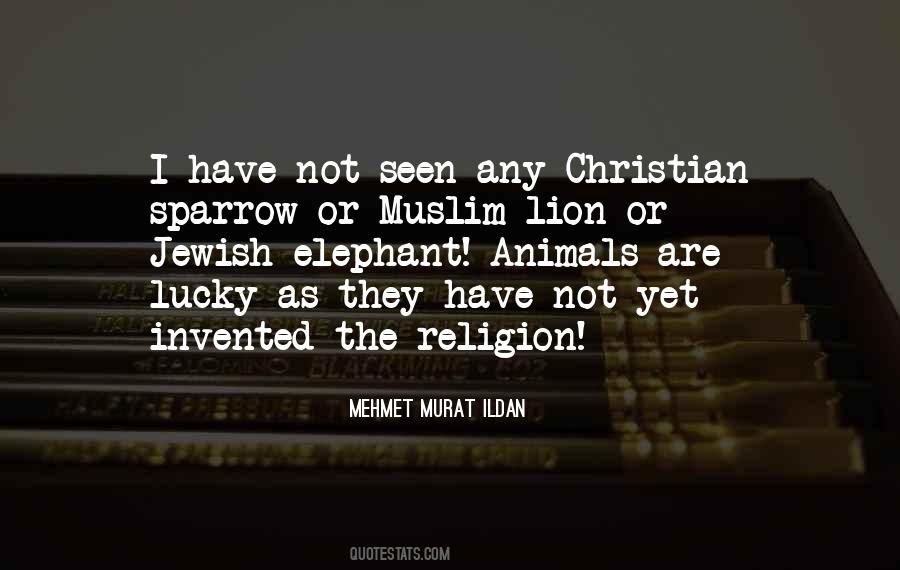 Quotes About Muslim Religion #110861