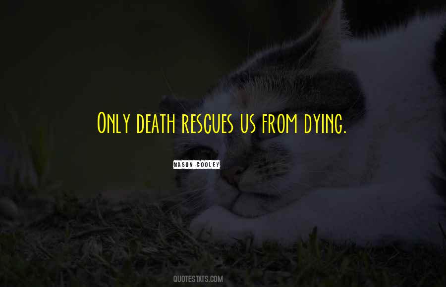 Quotes About Rescues #875704