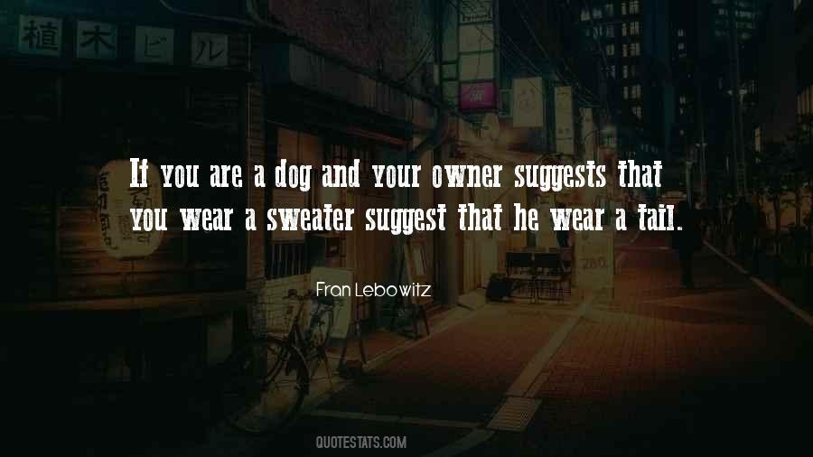 Quotes About Dog Tail #1813270