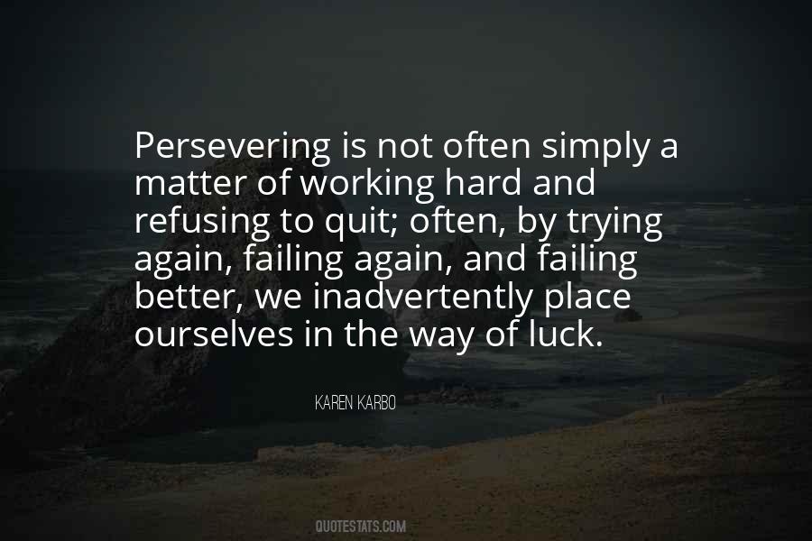 Quotes About Hard Work And Luck #1650515