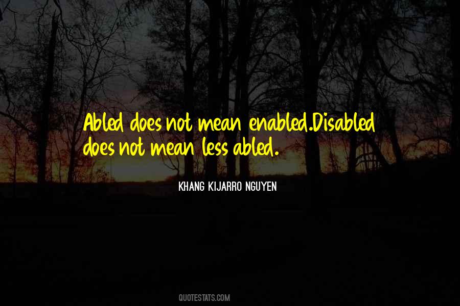 Abled Quotes #529323