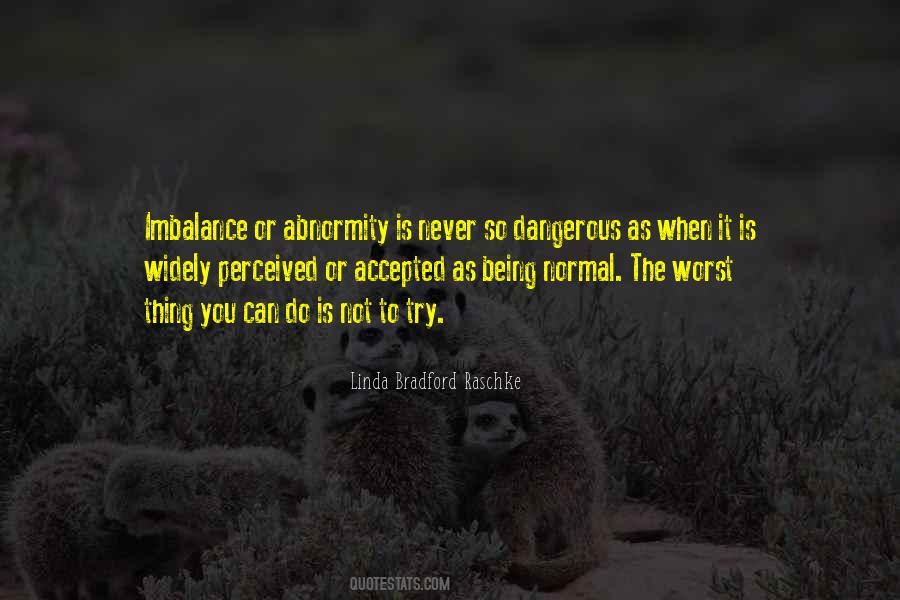Abnormity Quotes #1540284
